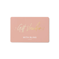 With Bling Gift Voucher